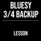 Bluesy 3/4 Backup