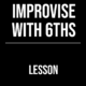 Improvise with 6ths