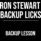 Ron Stewart Backup Licks