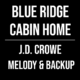 Blue Ridge Cabin Home – J.D. Crowe