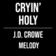 Cryin’ Holy – J.D. Crowe