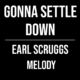 Gonna Settle Down – Earl Scruggs