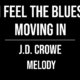 I Feel The Blues Moving In – J.D. Crowe