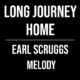 Long Journey Home – Earl Scruggs