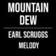 Mountain Dew – Earl Scruggs