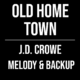 Old Home Town – J.D. Crowe