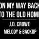 On My Way Back To The Old Home – J.D. Crowe