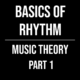 Basics of Rhythm