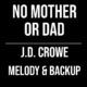 No Mother or Dad – J.D. Crowe