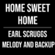 Home Sweet Home – Earl Scruggs