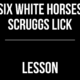 Earl Scruggs Single-String Lick (Six White Horses Lick)