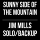 Sunny Side of The Mountain // Jim Mills Solo and Backup