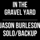 In The Gravel Yard // Jason Burleson