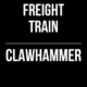 Freight Train // Clawhammer