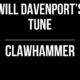 Will Davenport’s Tune // Clawhammer